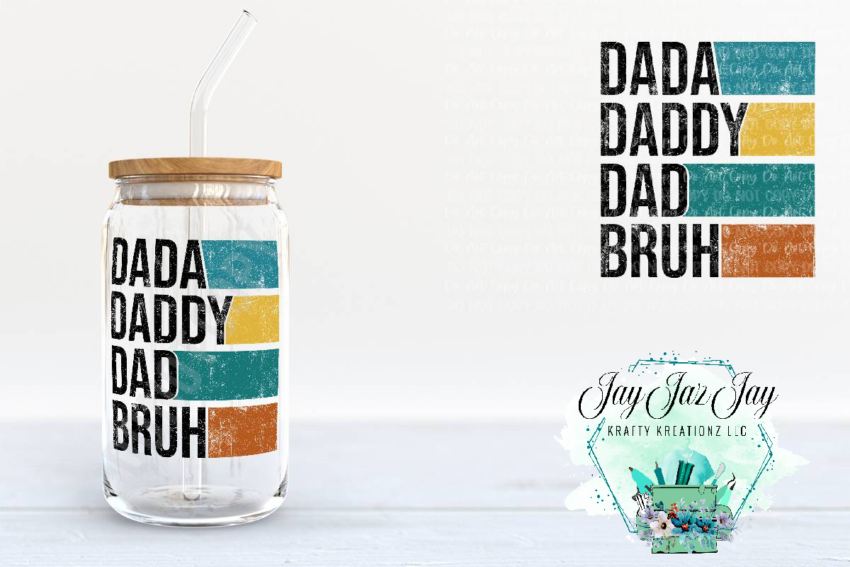 Dada, Daddy, Dad, Bruh Cup