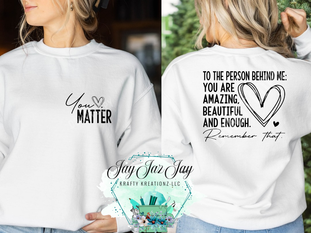 Dear Person, You Matter T-Shirt