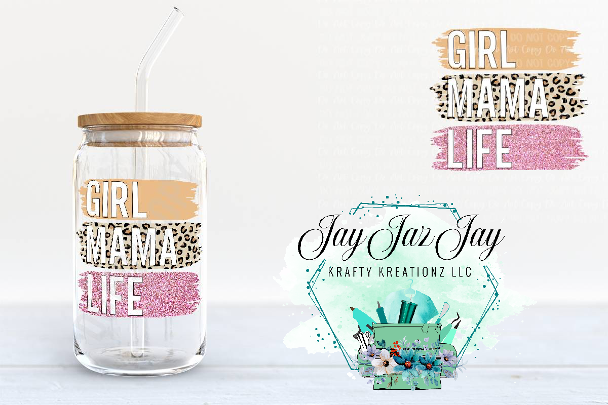 Girl Mama Life Cup