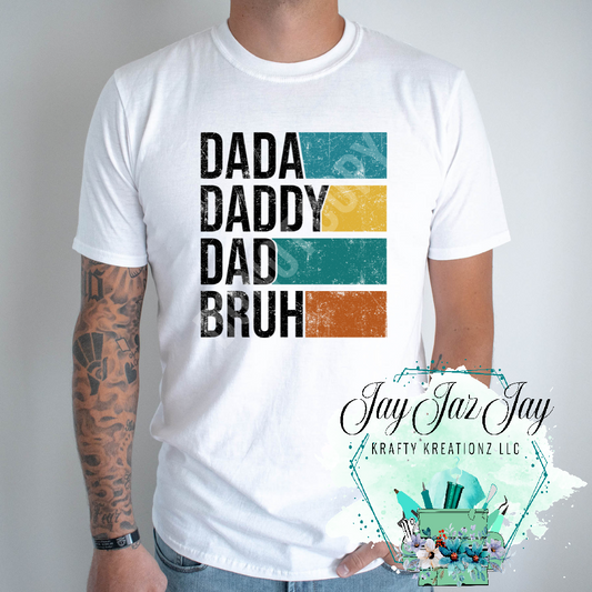 Dada, Daddy, Dad T-Shirt