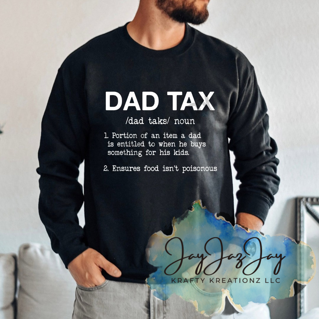Dad Tax T-Shirt