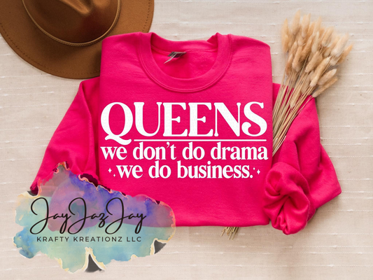 Queens Don't Do Drama T-Shirt